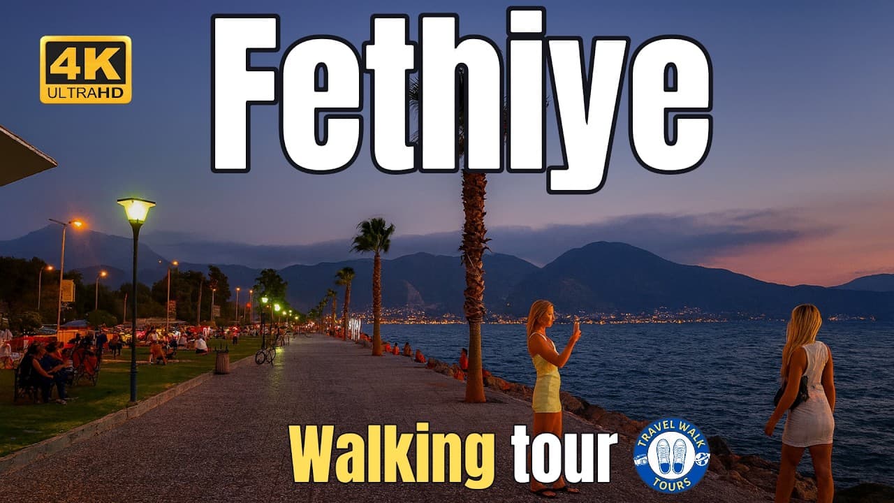Fethiye Walking Tour 4K - Beautiful Evening in the City Center & Seaside Promenade